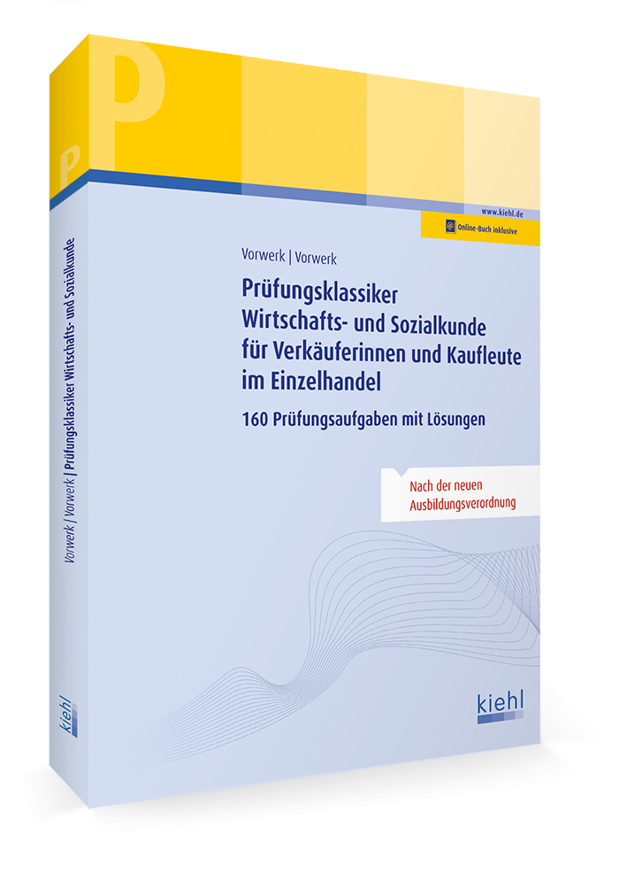 Prüfungsklassiker Wirtschafts- und Sozialkunde für Verkäuferinnen und Kaufleute im Einzelhandel