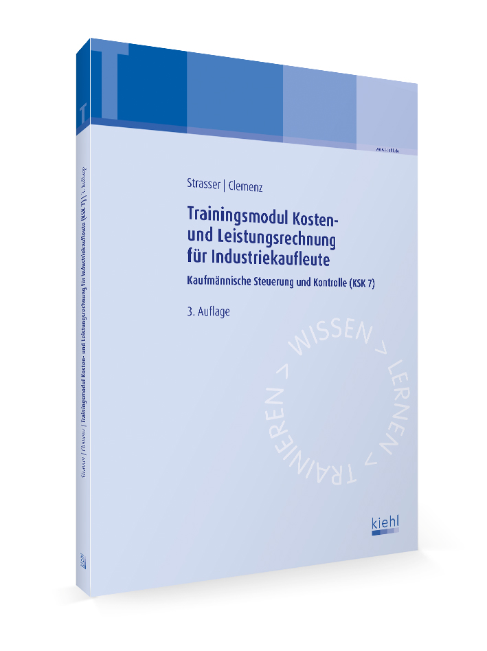 Trainingsmodul Kosten- und Leistungsrechnung für Industriekaufleute