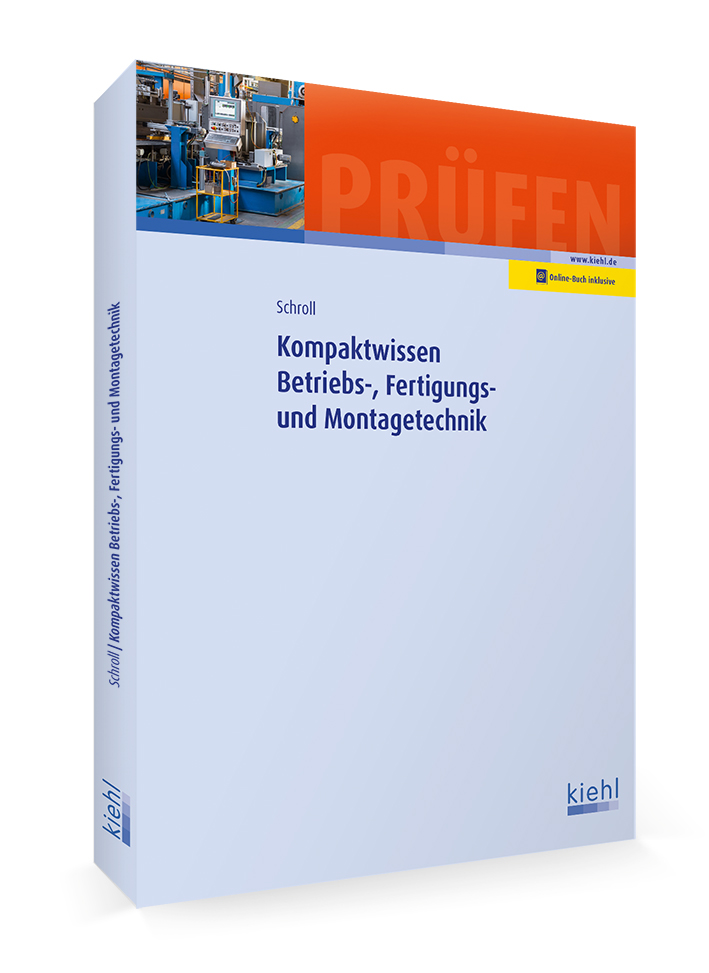 Kompaktwissen Betriebs-, Fertigungs- und Montagetechnik