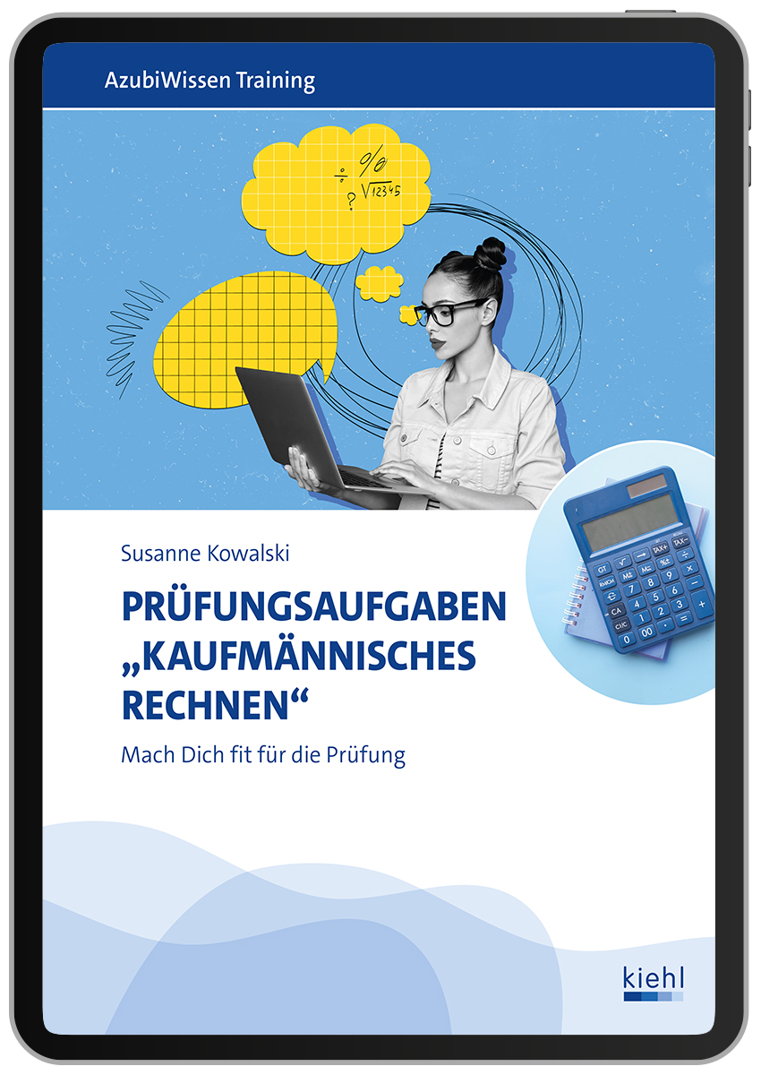Prüfungsaufgaben „Kaufmännisches Rechnen“ (Online Produkt)