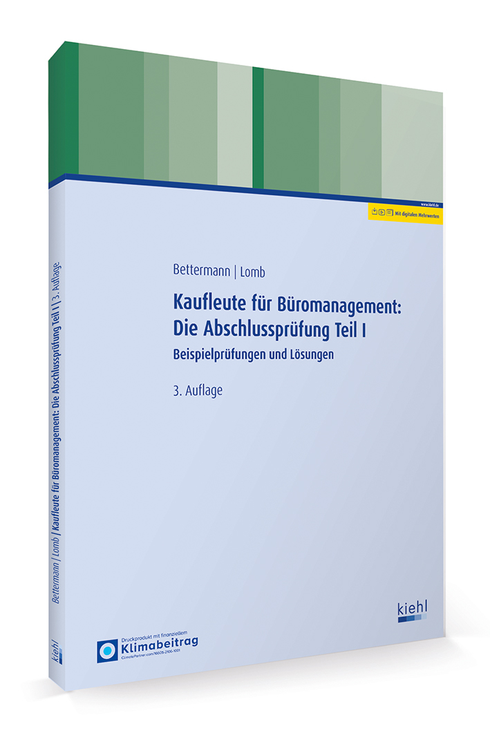 Kaufleute für Büromanagement: Die Abschlussprüfung Teil I