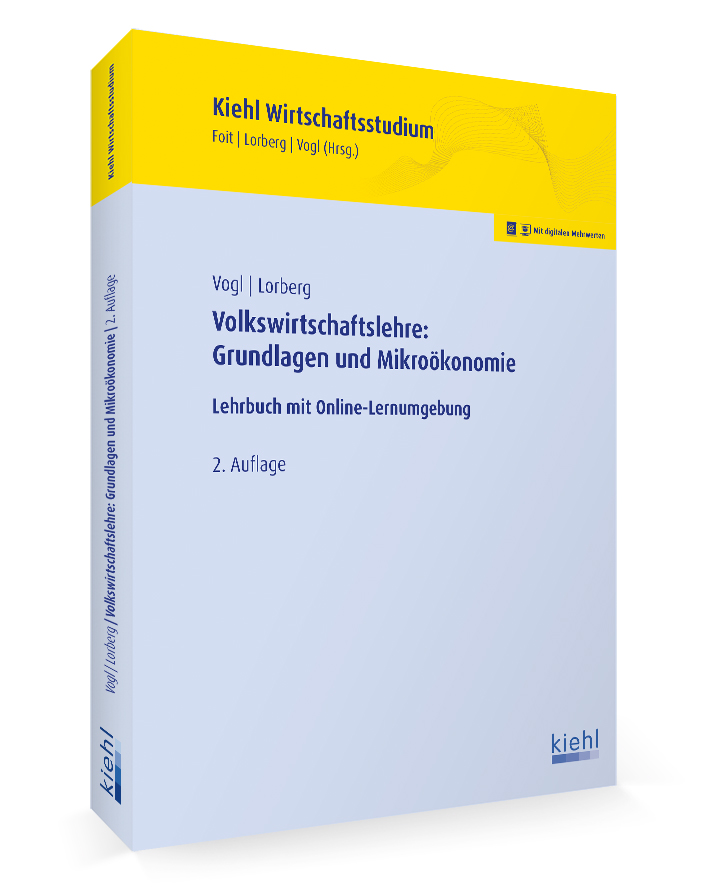 Volkswirtschaftslehre: Grundlagen und Mikroökonomie