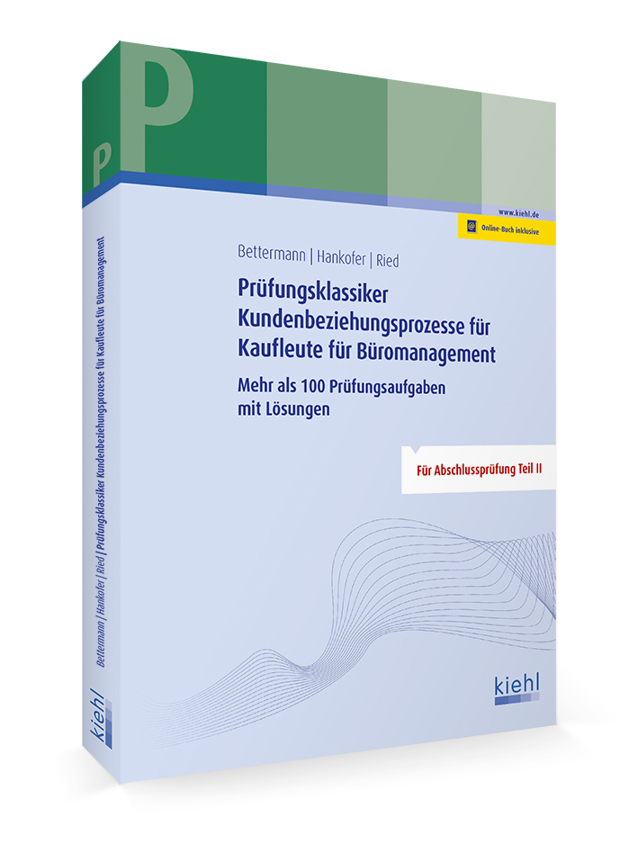 Prüfungsklassiker Kundenbeziehungsprozesse für Kaufleute für Büromanagement